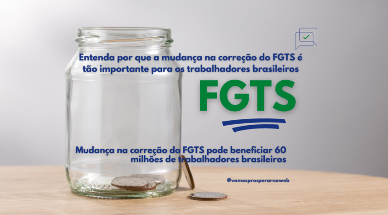 Revisão do FGTS: decisão do STF pode representar aumento no rendimento dos trabalhadores